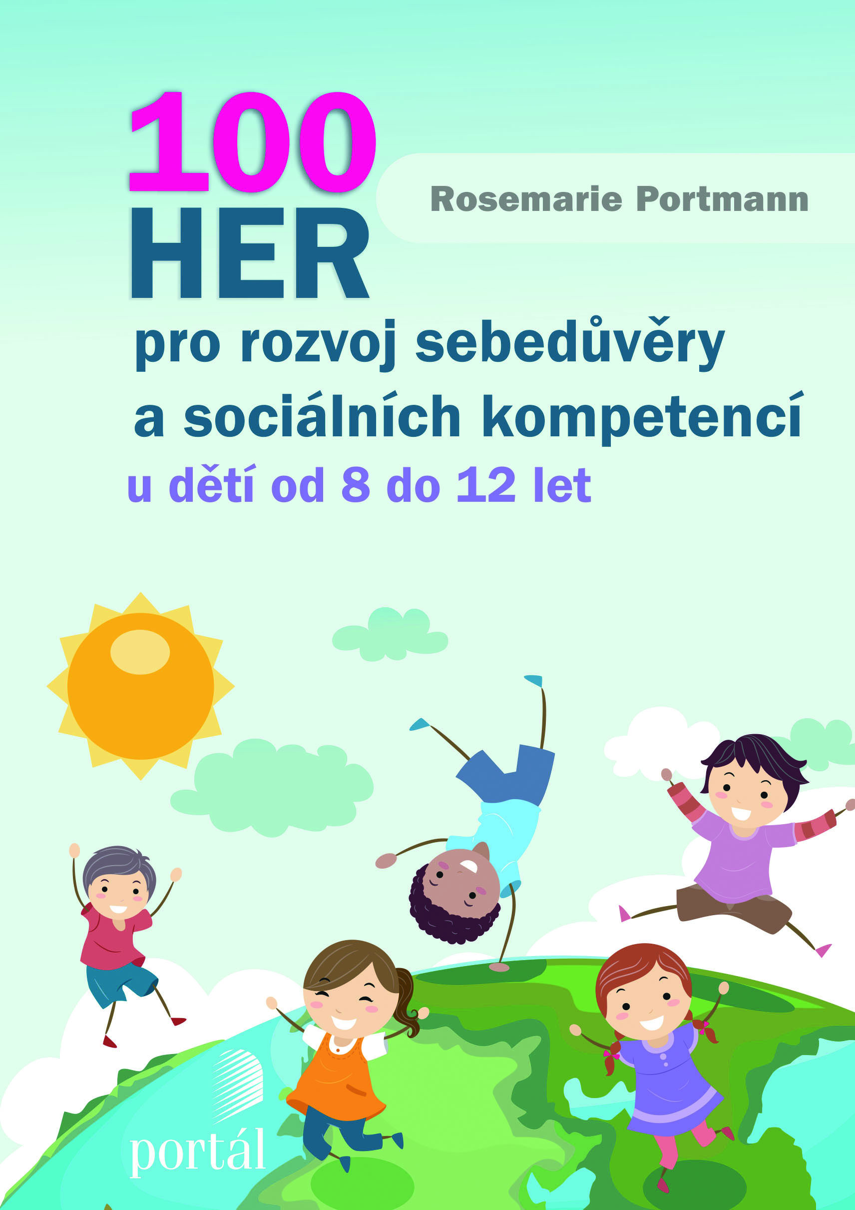 100 her pro rozvoj sebedůvěry a sociálních kompetencí – publikace