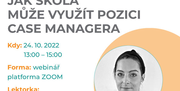 Webinář: Jak škola může využít pozici case managera