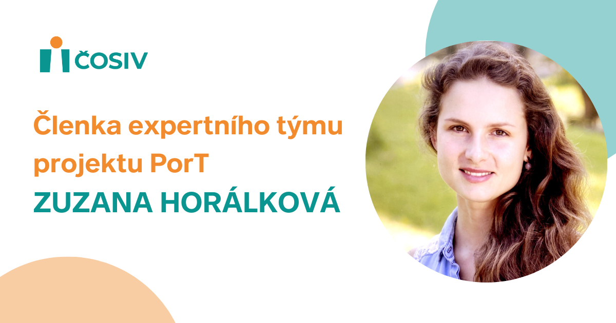 Představujeme Vám nepostradatelnou členku expertního týmu projektu PorT Zuzanu Horálkovou